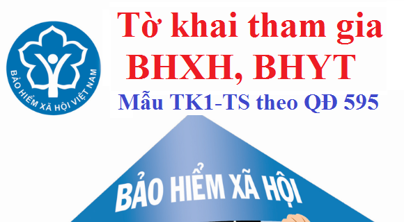 Mẫu TK1-TS Tờ khai tham gia BHXH, BHYT, BHTN  Ban hành kèm theo Quyết định 595/QĐ-BHXH ngày 14/04/2017 của BHXH Việt Nam